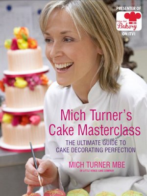 cover image of Mich Turner's Cake Masterclass